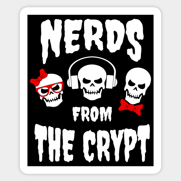 Nerds from the Crypt #2 Sticker by Perezpeective